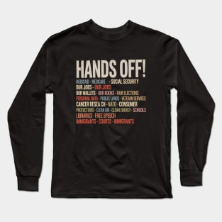 Hands-Off-Protest Long Sleeve T-Shirt